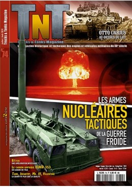 Trucks & Tanks n°74 - Les armes nucléaires tactiques de la Guerre Froide - Une arme comme les autres ?