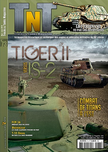 Trucks & Tanks n°73 - Tiger II versus IS-2 - Combat de titans dans Berlin