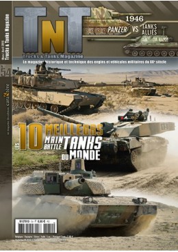 Trucks & Tanks n°54 - Les 10 meilleurs Main Battle Tanks du monde - Vers le tout technologique