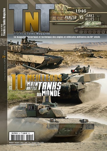 Trucks & Tanks n°54 - Les 10 meilleurs Main Battle Tanks du monde - Vers le tout technologique