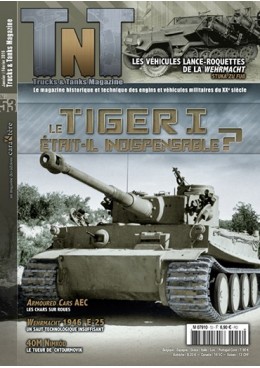 Trucks & Tanks n°53 - Analyse operationnelle du Panzer VI Tiger I - Le Tiqer, un char indispensable?