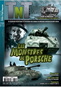 Trucks & Tanks n°51 - Les monstres de Porsche,  les réalisations du professeur Ferdinand Porsche