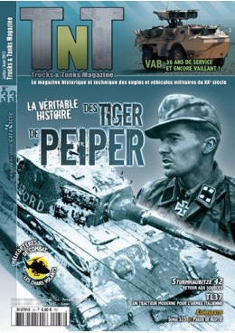 Trucks & Tanks n°33 - Tigre dans les Ardennes, la véritable histoire des Tiger de Peiper