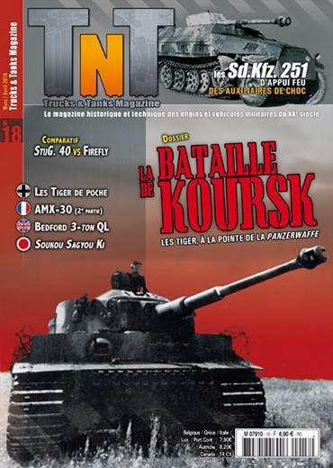 Trucks & Tanks n°18 - La bataille de Koursk - Les Tiger, à la pointe de la Panzerwaffe