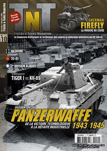 Trucks & Tanks n°10 - Panzerwaffe - De la victoire technologique à la défaite industrielle
