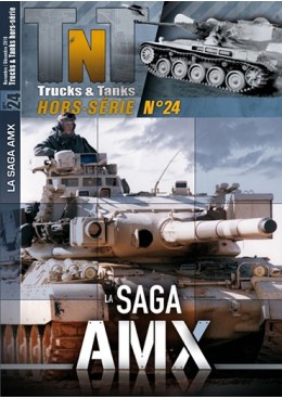Trucks & Tanks Hors-série n°24 - La saga AMX