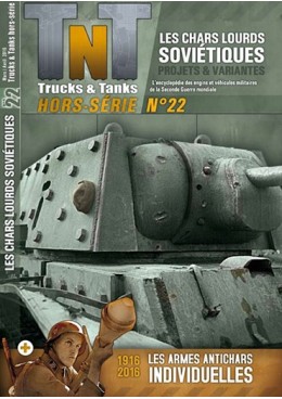 Trucks & Tanks Hors-série n°22 - Les chars lourds soviétiques : Projets & variantes