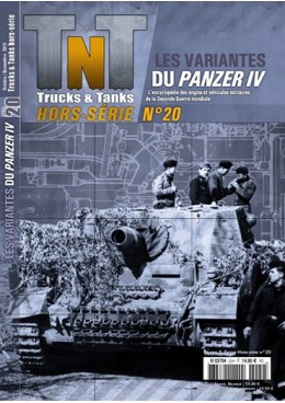 Trucks & Tanks Hors-série n°20 - Les variantes du Panzer IV