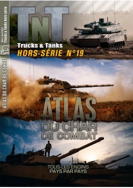 Trucks & Tanks Hors-série n°19 - Atlas du char de combat