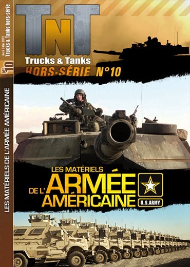Trucks & Tanks Hors-série n°10 - Les matériels de l'Armée américaine