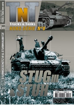 Trucks & Tanks Hors-série n°8 - StuG III et StuH