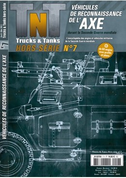 Trucks & Tanks Hors-série n°7 - Véhicules de reconnaissance de l’Axe durant la Seconde Guerre mondiale