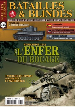 Batailles & Blindés N°36 :
Normandie 1944 - Dans l´enfer du bocage