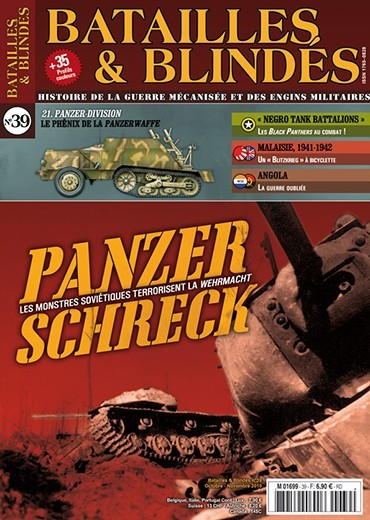 Batailles & Blindés N°39 :
Panzerschreck - Les monstres soviétiques terrorisent la Wehrmacht