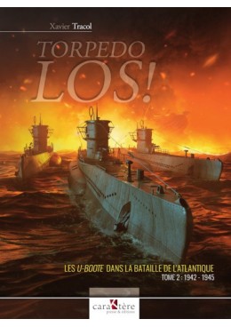 Torpedo LOS! Tome 2