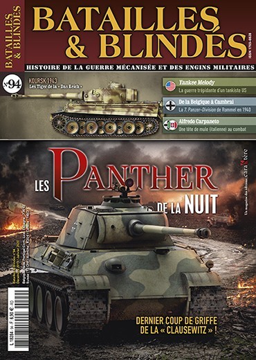 Bataille et blindés n°94 : Les Panther de la nuit. Dernier coup de griffe de la « Clausewitz » !