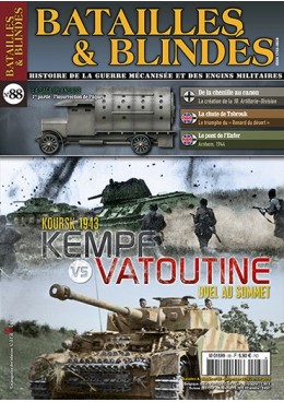 Bataille et blindés n°88 : Koursk 1943 : Kempf vs Vatoutine. Duel au sommet