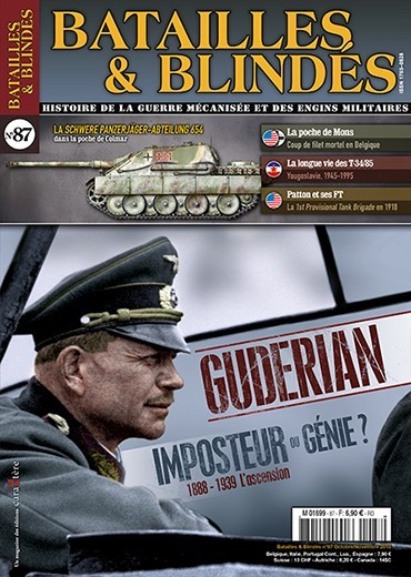 Bataille et blindés 87 : Guderian, imposteur ou génie ?