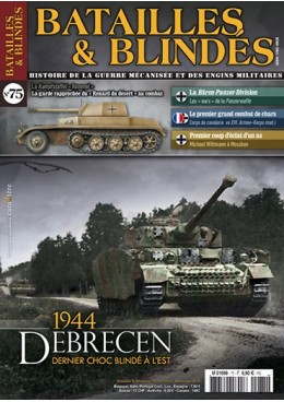 Batailles et Blindés n°75 : La bataille de chars de Debrecen – Octobre 1944