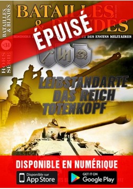 Batailles & Blindés HS n°31 - Leibstandarte, Das Reich, Totenkopf : Les régiments blindés de la SS-Panzerwaffe