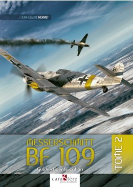 Messerschmitt Bf 109 Tome 2