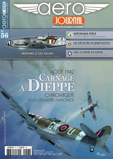 Aérojournal n°56 - Août 1942, Carnage à Dieppe - Chronique d'un désastre annoncé