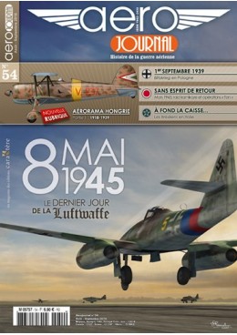Aérojournal n°54 - 8 MAI 1945 - Le dermier jour de la Luftwaffe