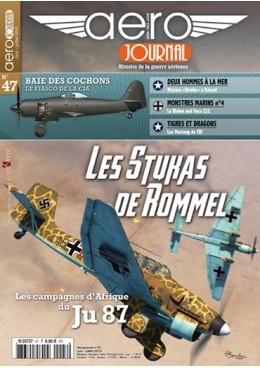 Aérojournal n°47 - Les Stukas de Rommel - Les campagnes d'Afrique du Ju 87