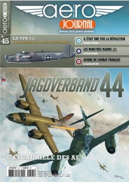 Aérojournal n°45 - Jagdverband 44 - L'escadrille des AS