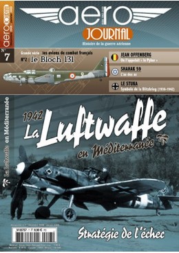 Aérojournal n°7 - 1942 La Luftwaffe - Stratégie de l'échec en Mediterranée