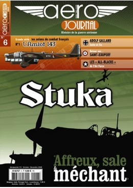 Aérojournal n°6 - Junkers Ju 87 « Stuka » - « Affreux, sale et méchant »