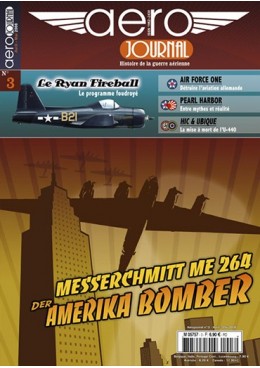 Aérojournal n°3 - Messerschmitt Me 264 - Der Amerika Bomber