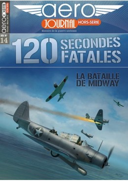 Aérojournal HS n°14 - 120 secondes fatales - La bataille de Midway