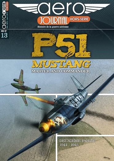 Aérojournal HS n°13 - P-51 Mustang - Seconde partie : 1944/1945