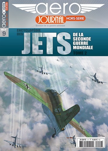 Aérojournal HS n°9 - Les jets de la Seconde Guerre mondiale - Tome II