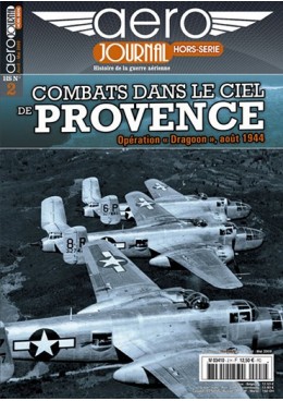 Aérojournal HS n°2 - Combats dans le ciel de Provence - Opération "Dragoon", août 1944