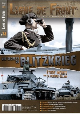 Ligne de Front n°74 - Les Secrets du Blitzkrieg - Stratégie, tactique et règles d’emploi des armes de la Wehrmacht