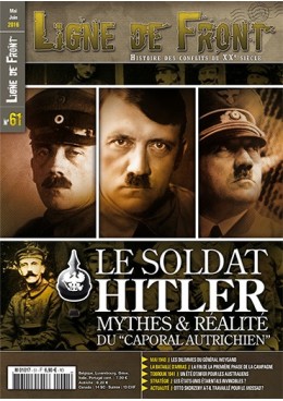 Ligne de Front n°61 - Le soldat Hitler - Mythes et réalité du « Caporal Autrichien »