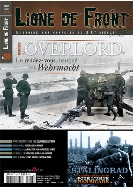 Ligne de Front n°50 - Opération «Overlord» - Le rendez-vous manqué de la Wehrmacht