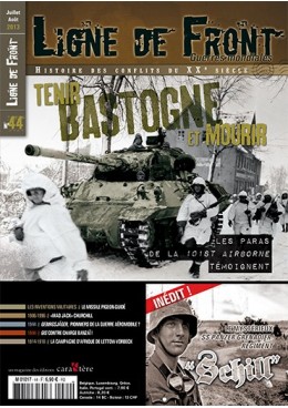 Ligne de Front n°44 - Tenir Bastogne et mourir - Les Paras de la 101st Airborne témoignent