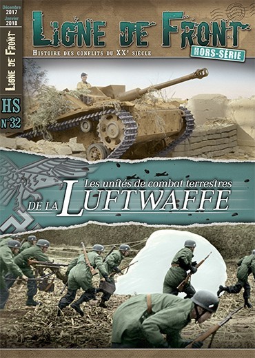 Ligne de Front HS n°32 - Les Unités de combat terrestres de la Luftwaffe