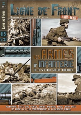 Ligne de Front HS n°30 - Les armes d'infanterie de la Seconde Guerre mondiale