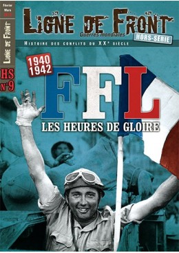 Ligne de Front HS n°9 - 1940-1942 : Forces Françaises Libres - Les carnets de route d'un chef de bataillon