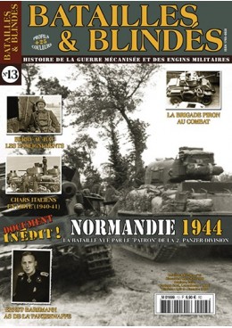 Batailles & Blindés N°13 :
Spécial Normandie 1944