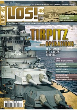 LOS! n°46 - Le Tirpitz en opération - Le champion des causes perdues