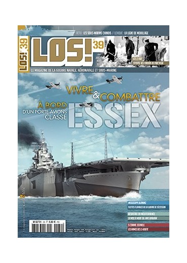LOS! n°39 - Vivre et combattre à bord d’un porte-avions classe Essex