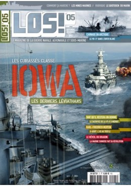 LOS! n°5 - Les cuirassés classe Iowa - Les derniers Léviathans