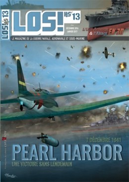 LOS! Hors-série n°13 - Pearl Harbor - Une victoire sans lendemain - 7 Décembre 1941