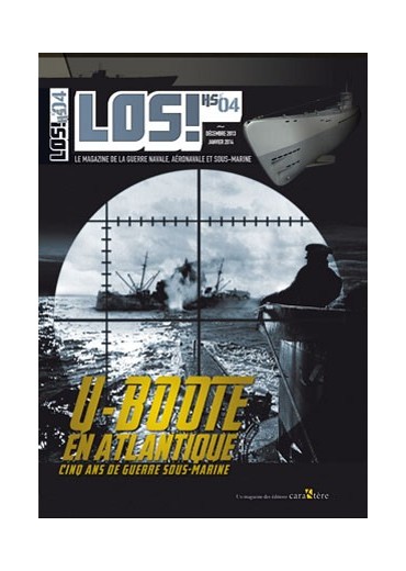 LOS! Hors-série n°4 - U-Boote en atlantique - Cinq ans de guerre sous-marine